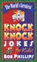The World's Greatest Knock-Knock Jokes for Kids by Bob Phillips, 9780736902731
