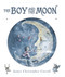 The Boy and the Moon by James Christopher Carroll, James Christopher Carroll, 9781585365210