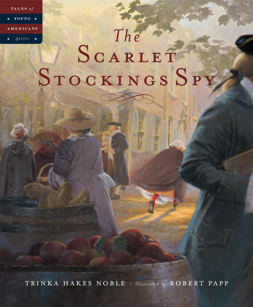 The Scarlet Stockings Spy by Trinka Hakes Noble, Robert Papp, 9781585362301