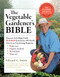 The Vegetable Gardener's Bible, 2nd Edition - 9781603424752 by Edward C. Smith, 9781603424752
