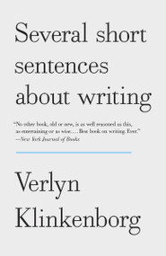 Several Short Sentences About Writing by Verlyn Klinkenborg, 9780307279415