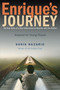 Enrique's Journey (The Young Adult Adaptation) (The True Story of a Boy Determined to Reunite with His Mother) by Sonia Nazario, 9780385743280