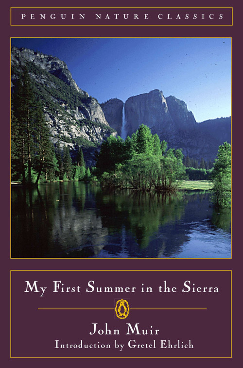 My First Summer in the Sierra - 9780140255706 by John Muir, Gretel Ehrlich, 9780140255706