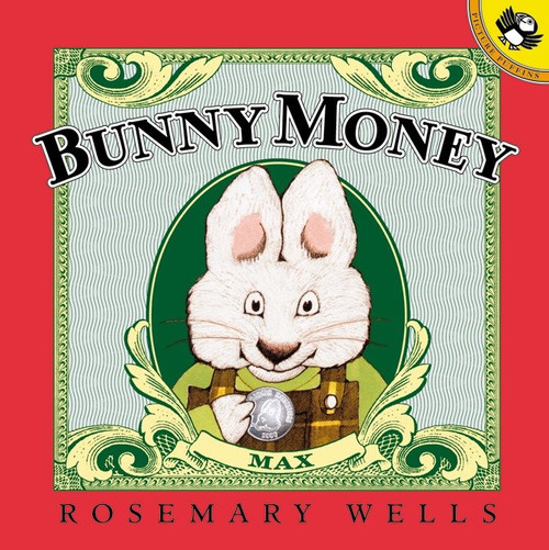 Bunny Money by Rosemary Wells, Rosemary Wells, 9780140567502