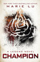 Champion (A Legend Novel) - 9780399256776 by Marie Lu, 9780399256776