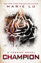 Champion (A Legend Novel) - 9780399256776 by Marie Lu, 9780399256776