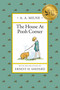 The House at Pooh Corner by A. A. Milne, Ernest H. Shepard, 9780525444442