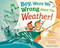 Boy, Were We Wrong About the Weather! by Kathleen V. Kudlinski, Sebastia Serra, 9780803737938
