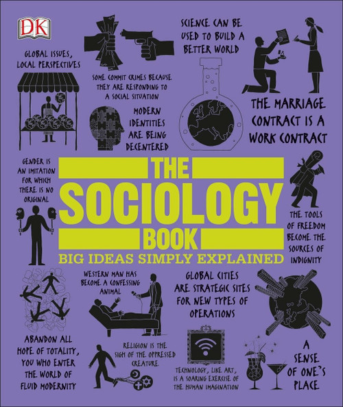 The Sociology Book (Big Ideas Simply Explained) by Sarah Tomley, Mitchell Hobbs, 9781465436504