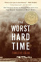 The Worst Hard Time (The Untold Story of Those Who Survived the Great American Dust Bowl) - 9780618773473 by Timothy  Egan, 9780618773473