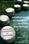Mindfulness, Acceptance, and Positive Psychology (The Seven Foundations of Well-Being) by Todd B. Kashdan, Joseph V. Ciarrochi, 9781608823376