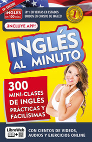 Inglés en 100 días - Inglés al minuto libro + curso online / English in a Minute (Spanish Edition) by Inglés en 100 días, 9781622636426