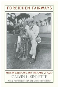 Forbidden Fairways (African Americans and the Game of Golf) by Calvin H. Sinnette, 9781574781229