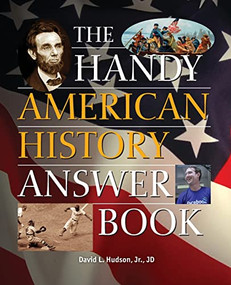 The Handy American History Answer Book by David L. Hudson, 9781578594719