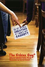 Is It Still Cheating If I Don't Get Caught? by Bruce Weinstein, Harriet Russell, 9781596433069