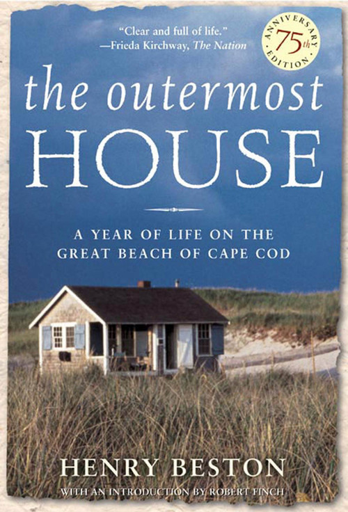 The Outermost House (A Year of Life On The Great Beach of Cape Cod) by Henry Beston, 9780805073683