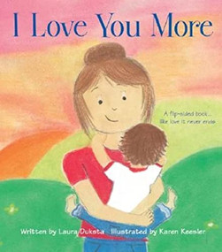 I Love You More - 9781402211263 by Laura Duksta, Karen Keesler, 9781402211263