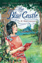 The Blue Castle by L. M. Montgomery, 9781402289361