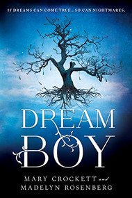 Dream Boy by Madelyn Rosenberg, Mary Crockett, 9781402295836
