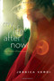 My Life After Now by Jessica Verdi, 9781402277856