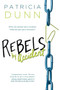 Rebels by Accident by Patricia Dunn, 9781492601388