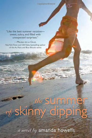 The Summer of Skinny Dipping by Amanda Howells, 9781402238628