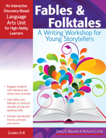Fables and Folktales (An Interactive Discovery-Based Language Arts Unit for High-Ability Learners) by Richard Cote, Darcy Blauvelt, 9781593638283