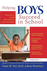 Helping Boys Succeed in School by Terry Neu, Rich Weinfeld, 9781593631987