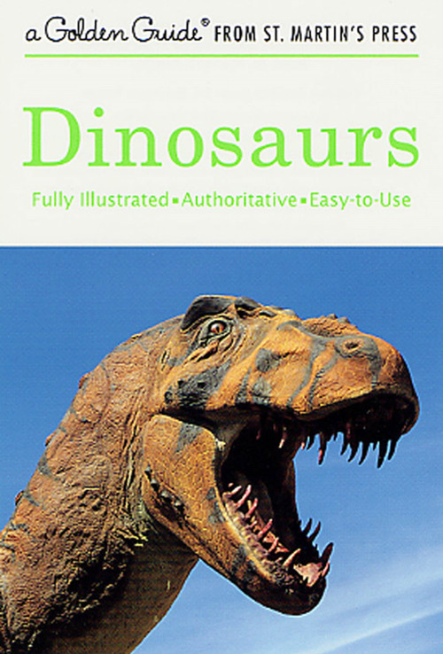 Dinosaurs (A Fully Illustrated, Authoritative and Easy-to-Use Guide) by Eugene S. Gaffney, John D. Dawson, 9781582381374