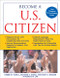 Become a U.S. Citizen by Kurt A Wagner, Debbie M Schell, Richard E Schell, Kurt A Wagner, 9781572485976