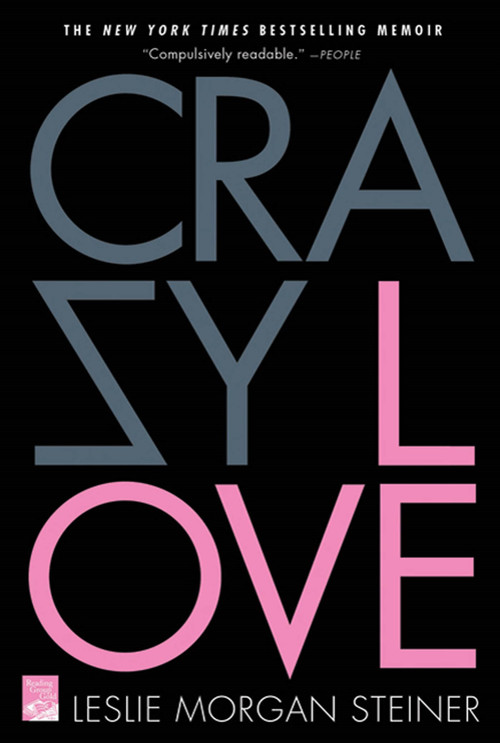 Crazy Love - 9780312377465 by Leslie Morgan Steiner, 9780312377465