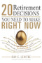 20 Retirement Decisions You Need to Make Right Now by Ray LeVitre, 9781402229244
