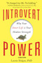 Introvert Power (Why Your Inner Life Is Your Hidden Strength) by Laurie A Helgoe Ph.D., 9781402280887