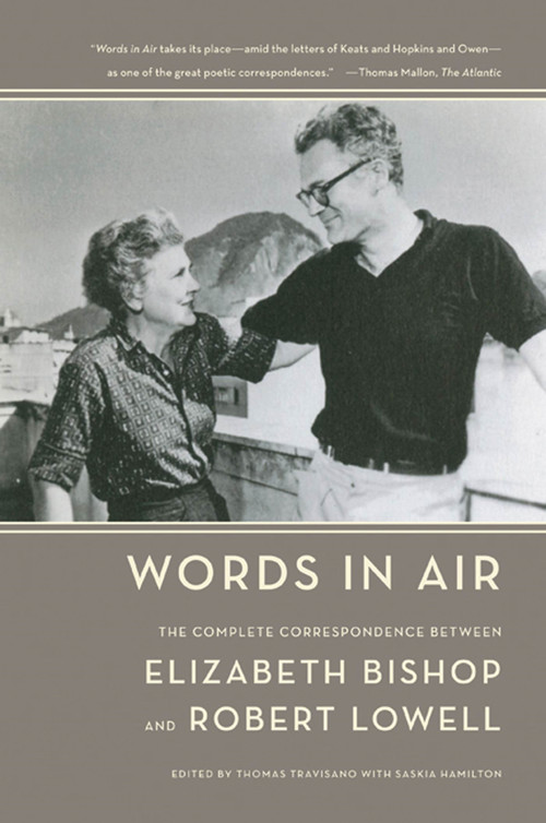 Words in Air (The Complete Correspondence Between Elizabeth Bishop and Robert Lowell) - 9780374531898 by Elizabeth Bishop, Robert Lowell, Thomas Travisano, Saskia Hamilton, 9780374531898