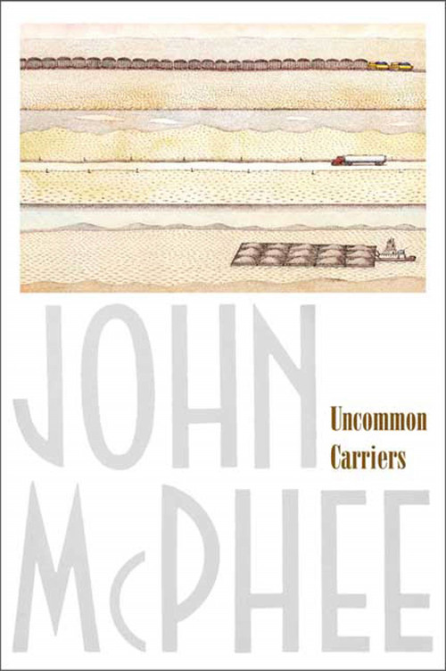 Uncommon Carriers - 9780865477391 by John McPhee, 9780865477391