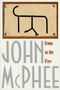 Irons in the Fire - 9780374525453 by John McPhee, 9780374525453
