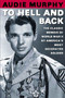 To Hell and Back (The Classic Memoir of World War II by America's Most Decorated Soldier) by Audie Murphy, Tom Brokaw, 9780805070866