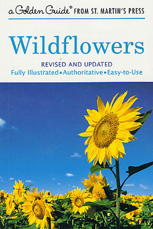 Wildflowers (A Fully Illustrated, Authoritative and Easy-to-Use Guide) by Alexander C. Martin, Herbert S. Zim, Rudolf Freund, 9781582381626