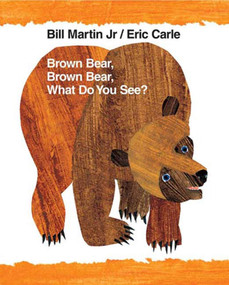 Brown Bear, Brown Bear, What Do You See? - 9780805087185 by Bill Martin, Jr., Eric Carle, 9780805087185