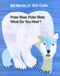 Polar Bear, Polar Bear, What Do You Hear? - 9780805017595 by Jr. Martin, Bill, Eric Carle, 9780805017595