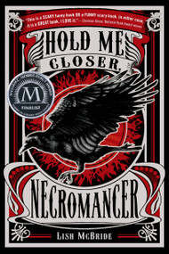 Hold Me Closer, Necromancer - 9780312674373 by Lish McBride, 9780312674373