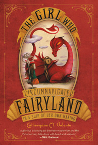The Girl Who Circumnavigated Fairyland in a Ship of Her Own Making - 9781250010193 by Catherynne M. Valente, Ana Juan, 9781250010193