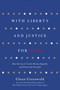 With Liberty and Justice for Some (How the Law Is Used to Destroy Equality and Protect the Powerful) by Glenn Greenwald, 9781250013835