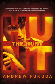 The Hunt - 9781250005298 by Andrew Fukuda, 9781250005298