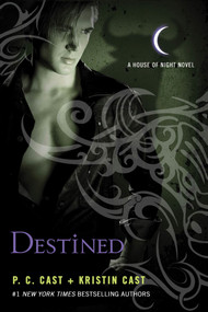 Destined (A House of Night Novel) - 9780312387983 by P. C. Cast, Kristin Cast, 9780312387983