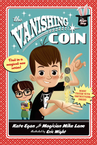 The Vanishing Coin - 9781250040435 by Kate Egan, Mike Lane, Eric Wight, 9781250040435