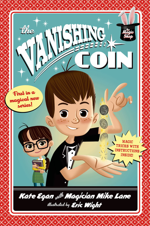 The Vanishing Coin - 9781250040435 by Kate Egan, Mike Lane, Eric Wight, 9781250040435