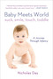 Baby Meets World (Suck, Smile, Touch, Toddle: A Journey Through Infancy) by Nicholas Day, 9781250044815