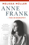 Anne Frank: The Biography (Updated and Expanded with New Material) - 9781250050151 by Melissa Müller
