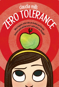 Zero Tolerance by Claudia Mills, 9781250044228